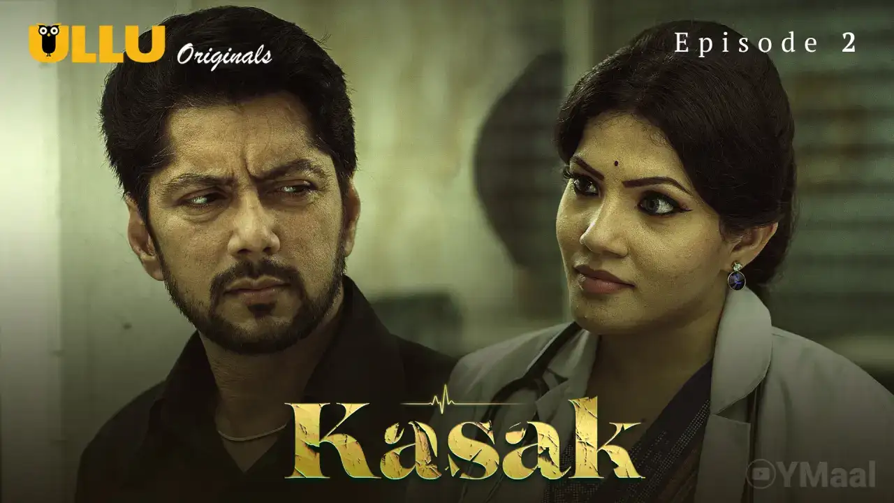 Kasak Episode 2 (ULLU Web Series) » xmaza.fun