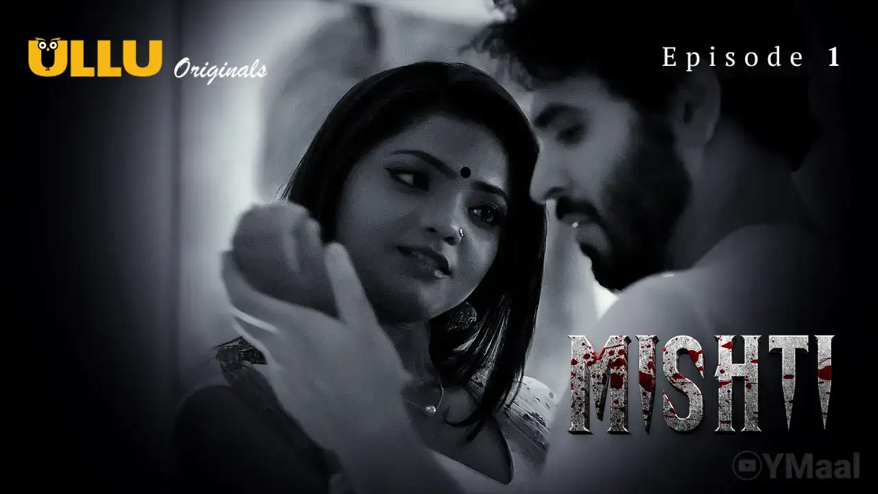 Mishti Episode 1 (ULLU Web Series) » xmaza.fun
