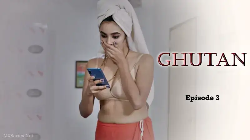 Ghutan Episode 3 (Big Movie Zoo Web Series) » xmaza.fun