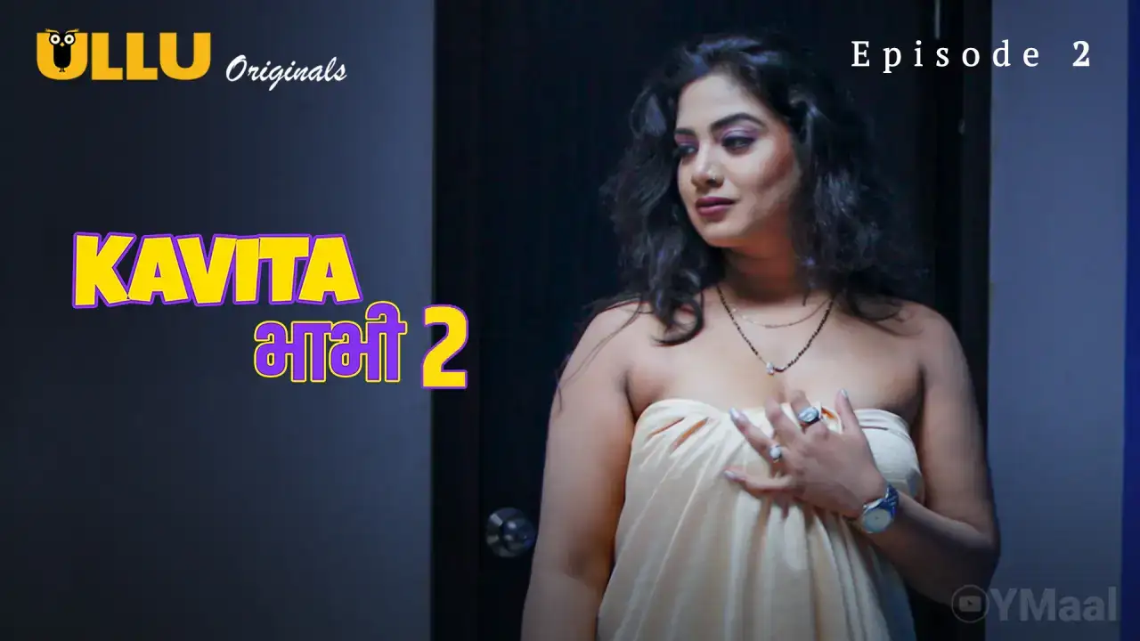 Kavita Bhabhi 2 Episode 2 (ULLU Web Series) » xmaza.fun