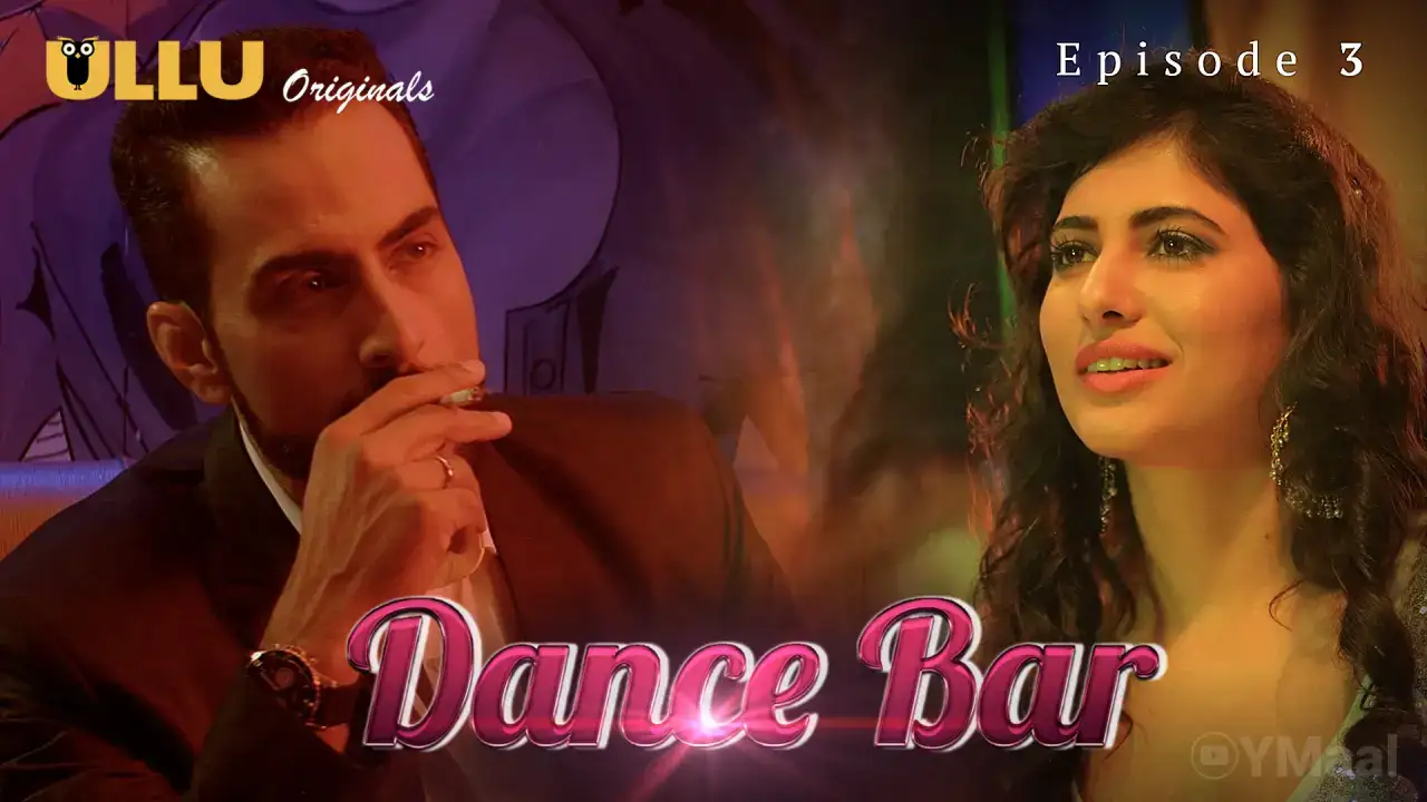 Dance Bar Episode 3 (ULLU Web Series) » xmaza.fun
