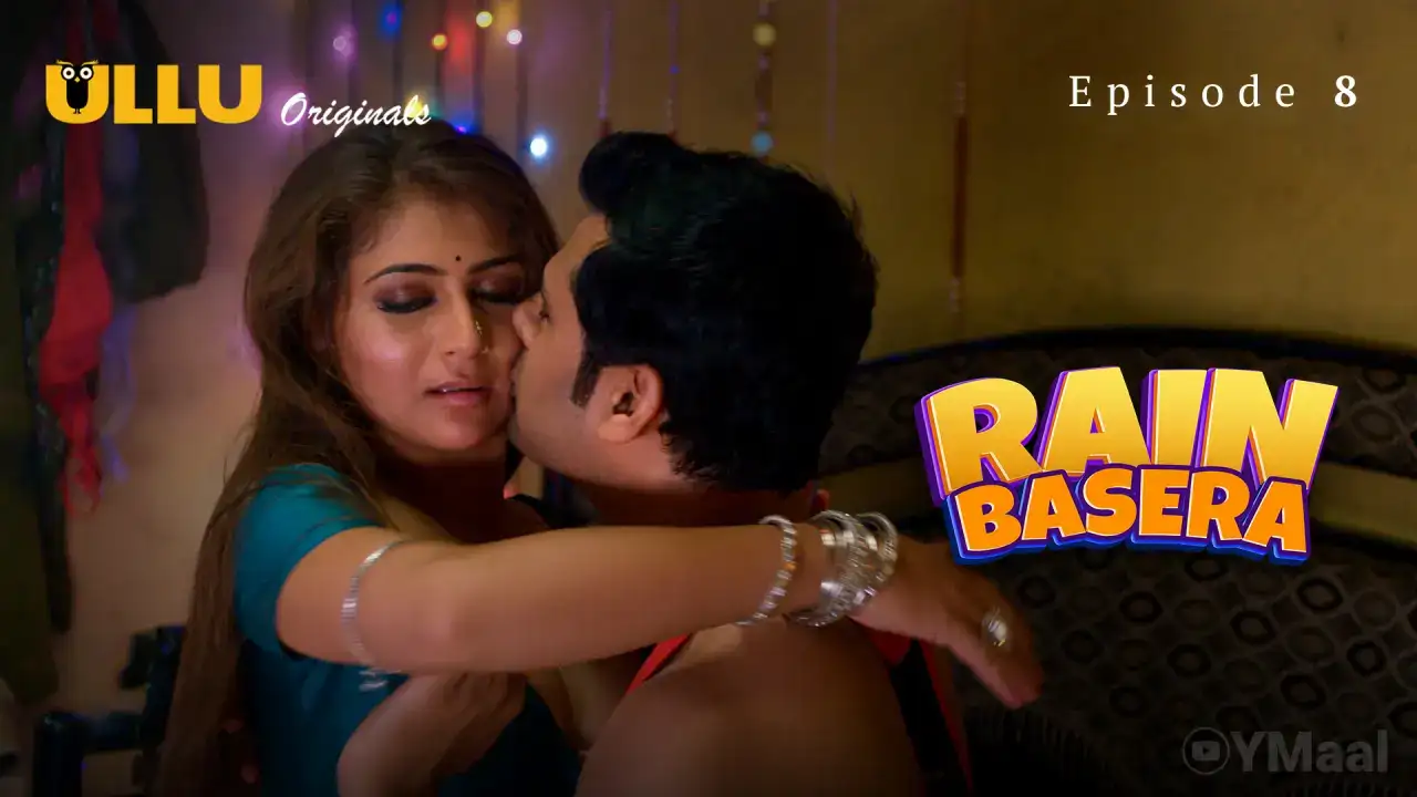 Rain Basera Episode 8 (ULLU Web Series) » xmaza.fun
