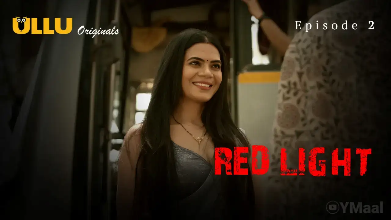 Red Light Episode 2 (ULLU Web Series) » xmaza.fun