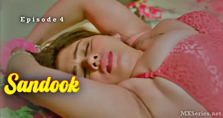Sandook Episode 4 (Peakok Web Series) » xmaza.fun