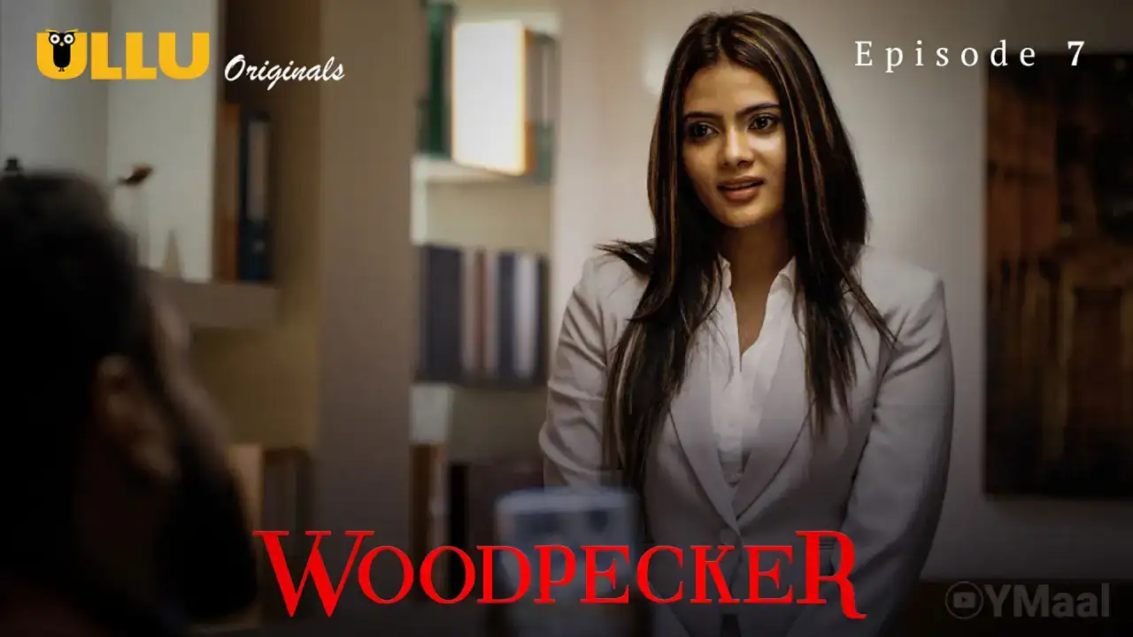 Woodpecker Episode 7 (ULLU Web Series) » xmaza.fun