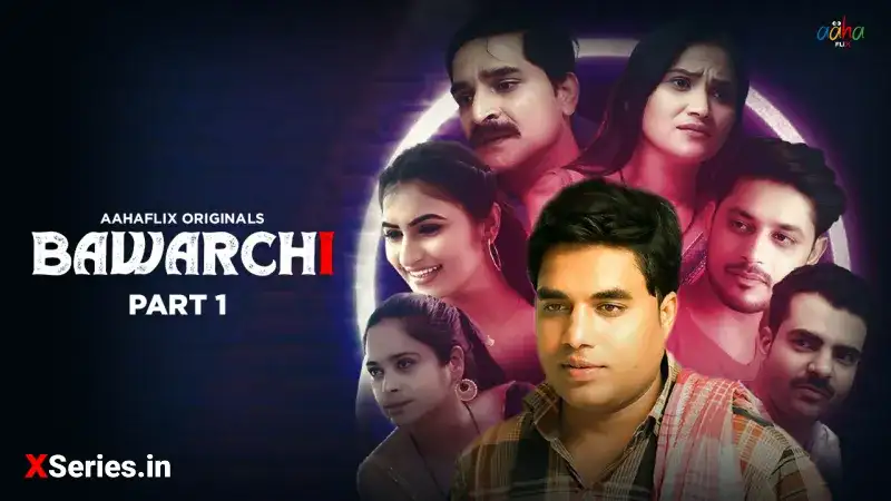 Bawarchi Episode 1 (AahaFlix Web Series) » xmaza.fun