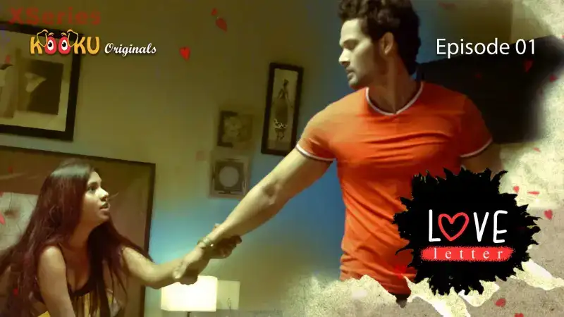 Love Letter Episode 1 (Kooku Web Series) » xmaza.fun