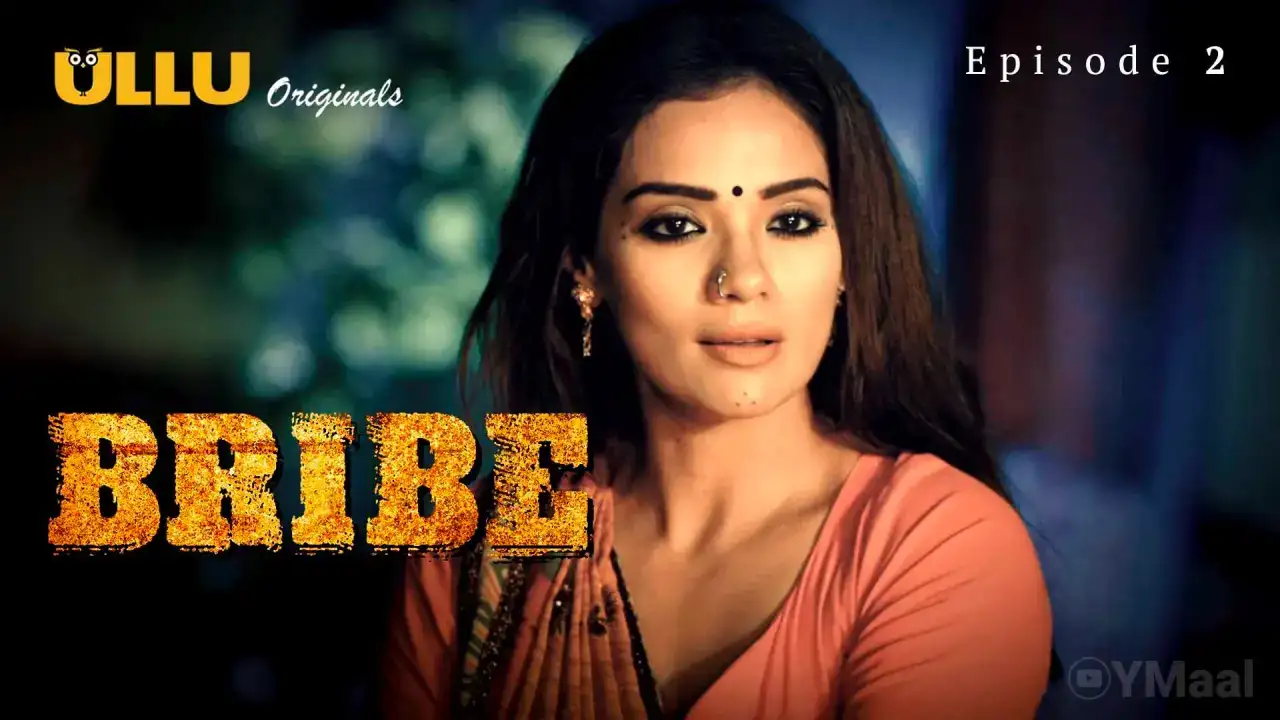 Bribe Episode 2 (ULLU Web Series) » xmaza.fun